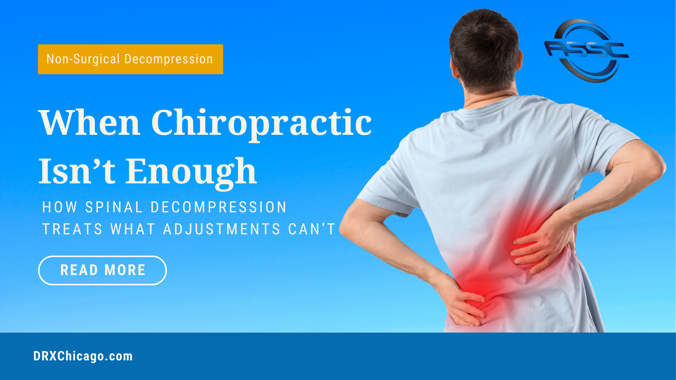 When Chiropractic Isnt Enough How Spinal Decompression Treats What Adjustments Can’t